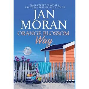 Orange Blossom Way -- Jan Moran